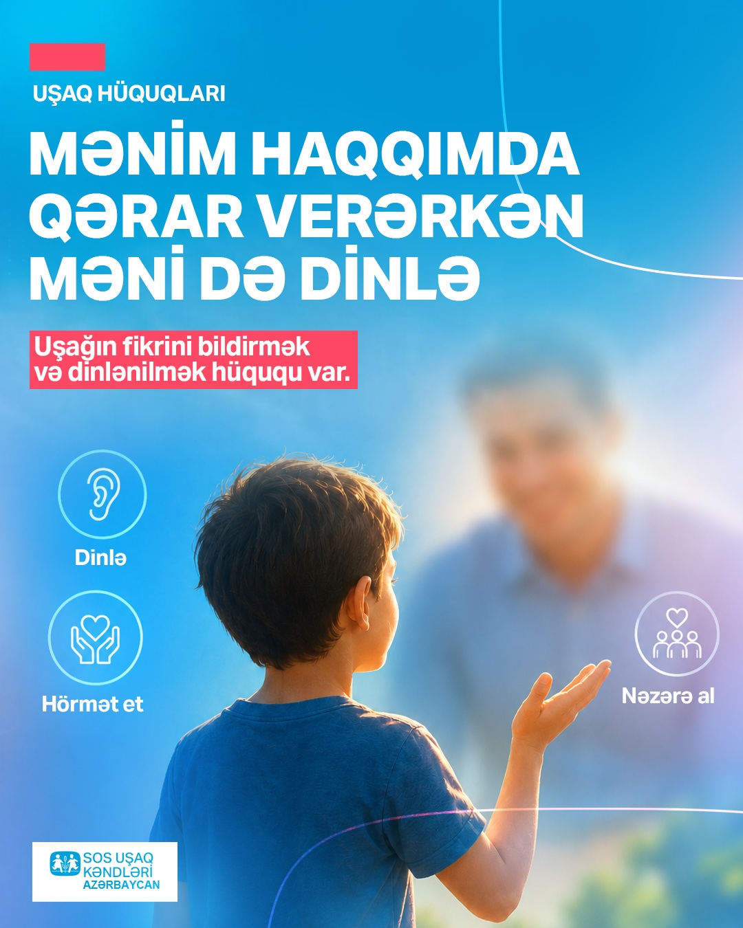 Hər bir uşağın öz həyatı, təhsili, sağlamlığı və gələcəyi ilə bağlı məsələlərdə fikrini bildirmə (1)